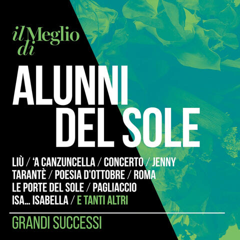 Il Meglio Di Alunni Del Sole: Grandi Successi