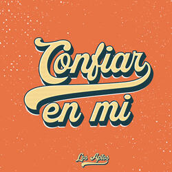 Confiar En Mi
