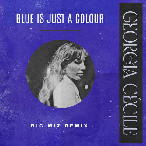 Blue Is Just A Colour