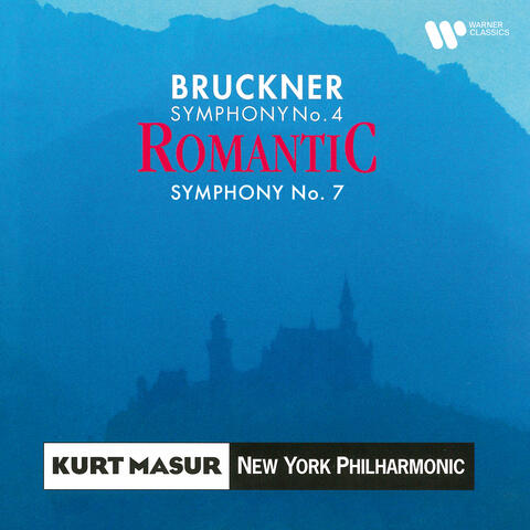 Bruckner: Symphonies Nos. 4 "Romantic" & 7