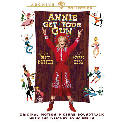 Annie Get Your Gun (Original Motion Picture Soundtrack)