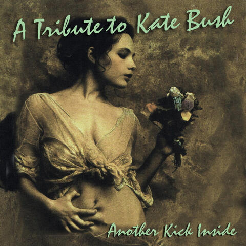 A Tribute to Kate Bush: Another Kick Inside