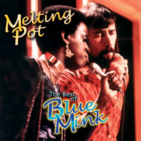 Melting Pot - The Best of Blue Mink
