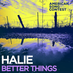 Better Things (From “American Song Contest”)