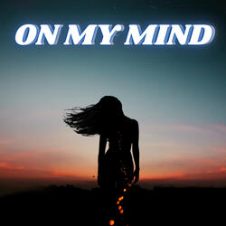 On My Mind