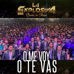 O Me Voy o Te Vas