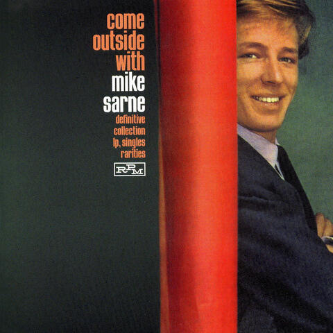 Come Outside with Mike Sarne: The Definitive Singles Collection
