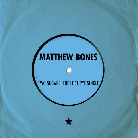 Two Sugars: The Lost Pye Single