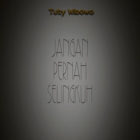 Jangan Pernah Selingkuh