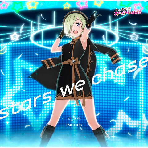Eutopia / EMOTION / stars we chase