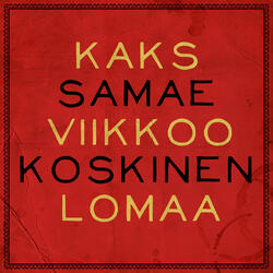 Kaks viikkoo lomaa