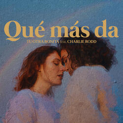 Qué más da (feat. Charlie Rodd)