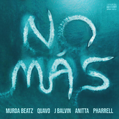 NO MÁS (feat. Quavo, J. Balvin, Anitta, and Pharrell)