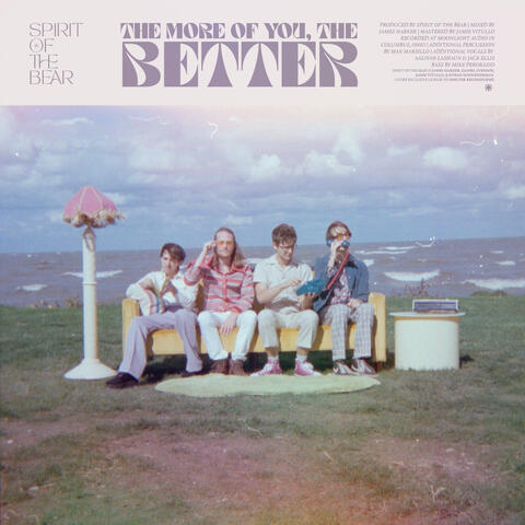 The More Of You The Better