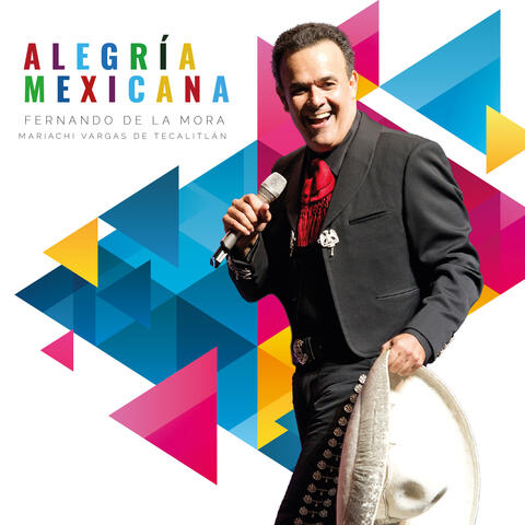 Alegría Mexicana (feat. Mariachi Vargas de Tecalitlán)