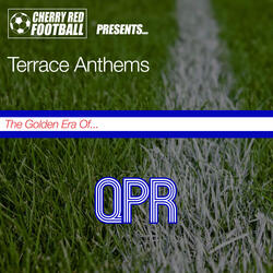 QPR the Greatest (with Queens Park Rangers F.C. and Supporters)