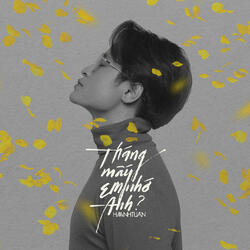 Tháng Mấy Em Nhớ Anh?