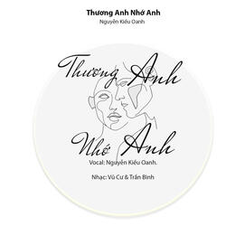 THƯƠNG ANH NHỚ ANH