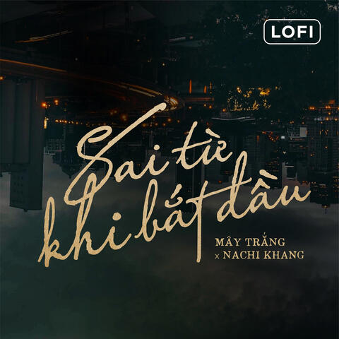 Sai Từ Khi Bắt Đầu