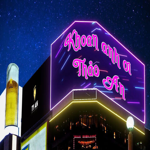 Khoan Anh Ơi