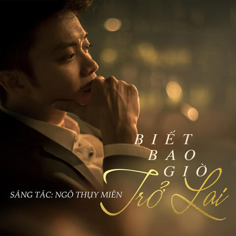 Biết Bao Giờ Trở Lại