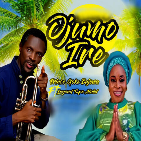 Ojumo Ire (feat. Tope Alabi)