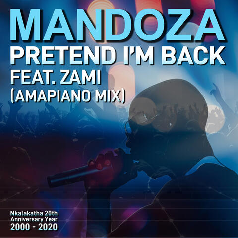 Pretend I'm Back (feat. Zami)