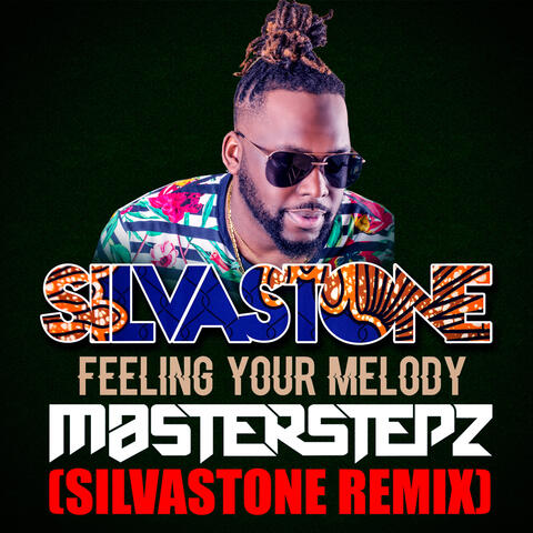 Feeling Your Melody (feat. Masterstepz)