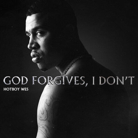 God Forgives, I Don’t