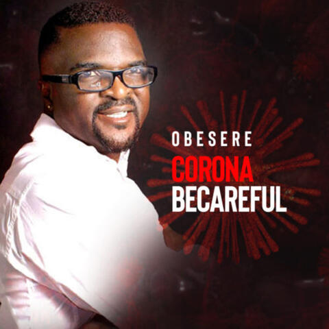Corona Becareful