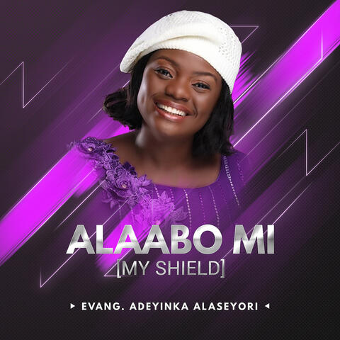 Alaabo Mi (My Shield)