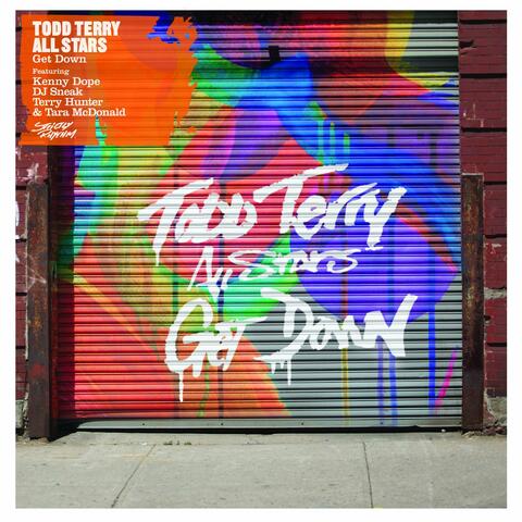 Get Down (feat. Kenny Dope, DJ Sneak, Terry Hunter, Tara McDonald)