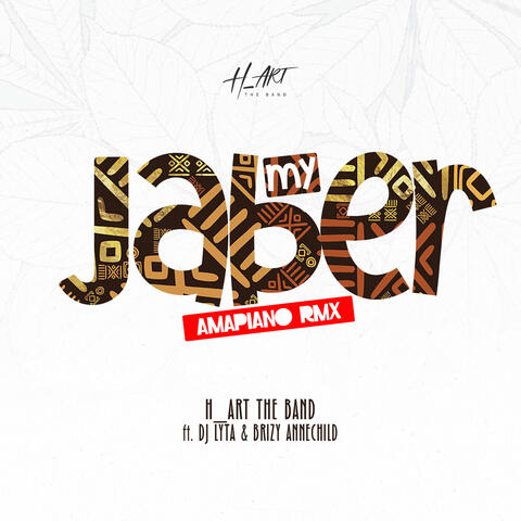 My Jaber (feat. DJ Lyta and Brizy Annechild)