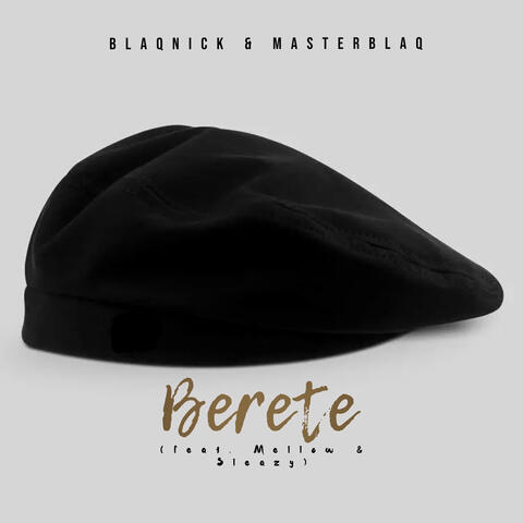 Berete (feat. Mellow & Sleazy)