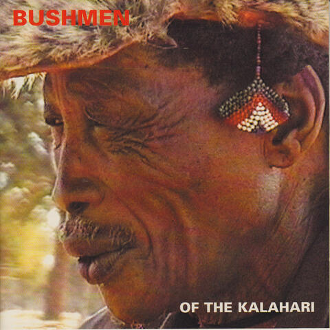 Bushmen of The Kalahari