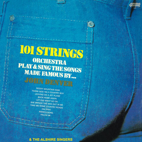 101 Strings Orchestra Play & Sing the Songs Made Famous by John Denver