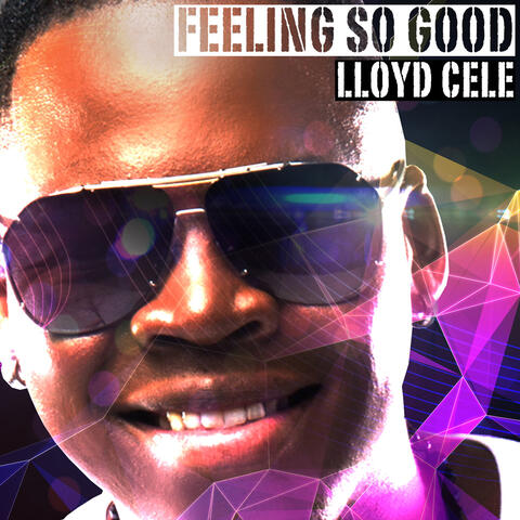 Feeling So Good