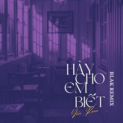 Hãy Cho Em Biết