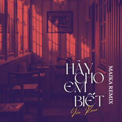 Hãy Cho Em Biết