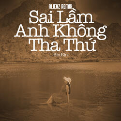 Sai Lầm Anh Không Tha Thứ