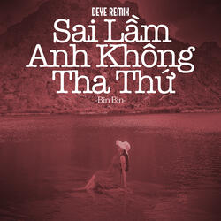 Sai Lầm Anh Không Tha Thứ