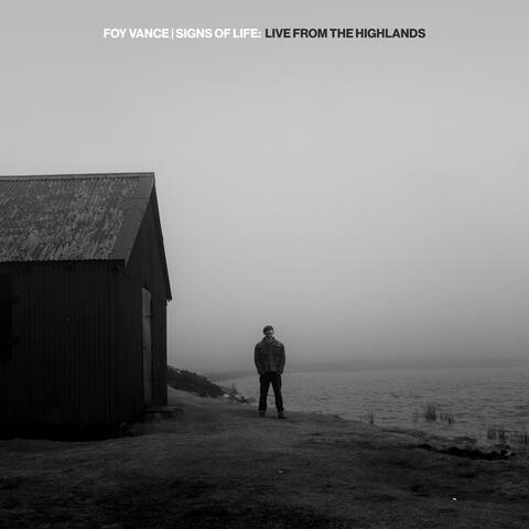 Signs of Life: Live From The Highlands