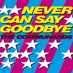 Never Can Say Goodbye