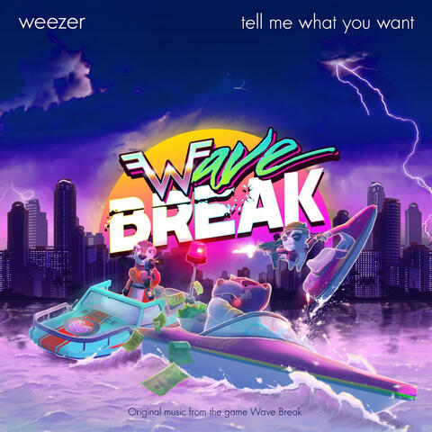Tell Me What You Want (From "Wave Break")