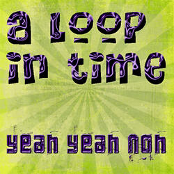A Loop in Time