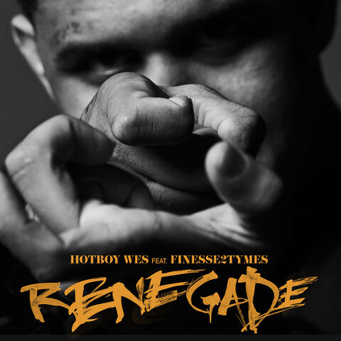 Renegade (feat. Finesse2Tymes)