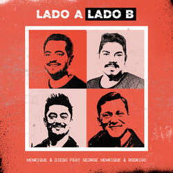 Lado A Lado B (feat. George Henrique & Rodrigo)