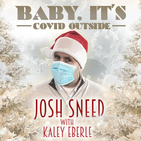 Baby, It's COVID Outside (with Kaley Eberle)