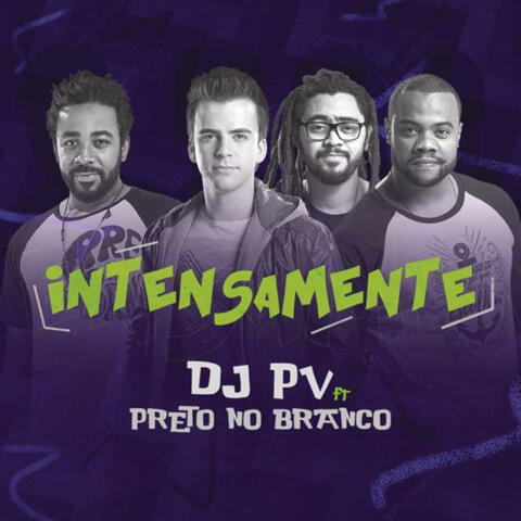 Intensamente (feat. Preto no Branco)