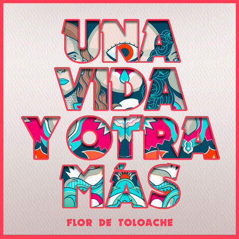 Una Vida Y Otra Más